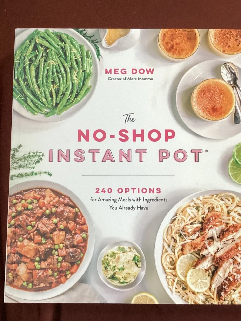 The No-Shop Instant Pot by Meg Dow Cookbook/Recipe Book NEW